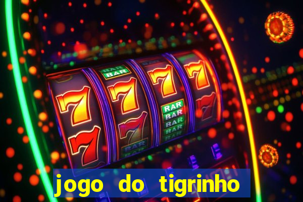 jogo do tigrinho fortune tiger demo